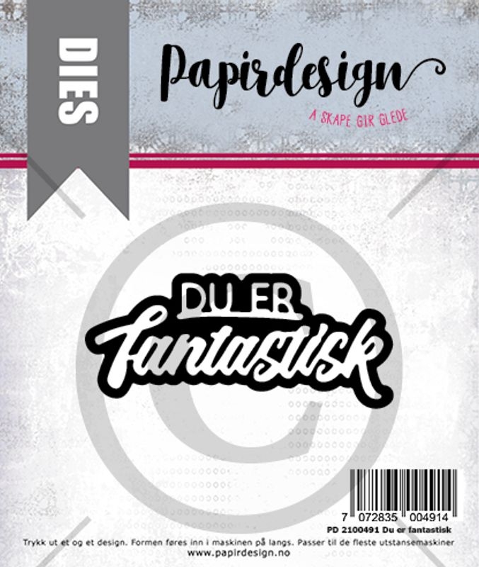 Papirdesign Dies - Du er fantastisk - Bilde 1