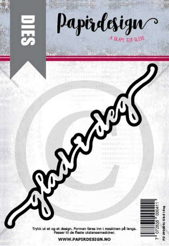 8881_image_0604f4e78f9ccbeb.jpg Papirdesign Dies - Glad i deg