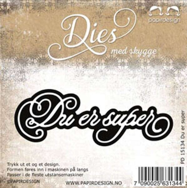 8912_image_4d804bc1286bf665.jpg Papirdesign Dies - Du er super